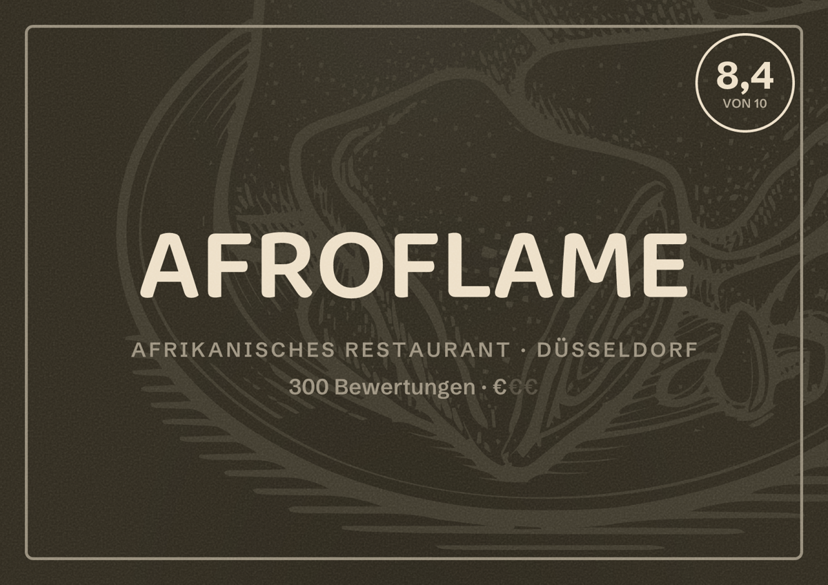 Illustriertes Poster von AFROFLAME, Afrikanisches Restaurant in Düsseldorf: Bewertung 8,4 von 10 aus 300 Bewertungen, Preisniveau €