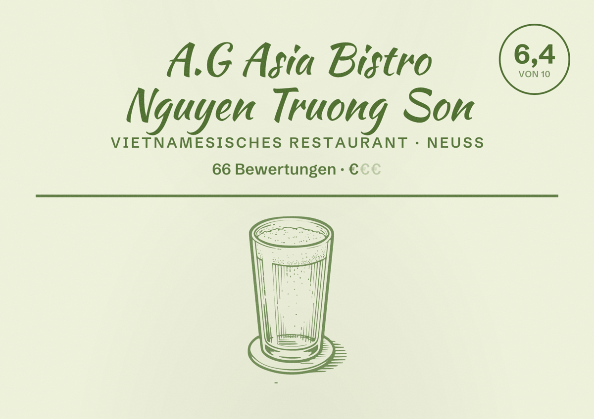 Illustriertes Poster von A.G Asia Bistro Nguyen Truong Son, Vietnamesisches Restaurant in Neuss: Bewertung 6,4 von 10 aus 66 Bewertungen, Preisniveau €