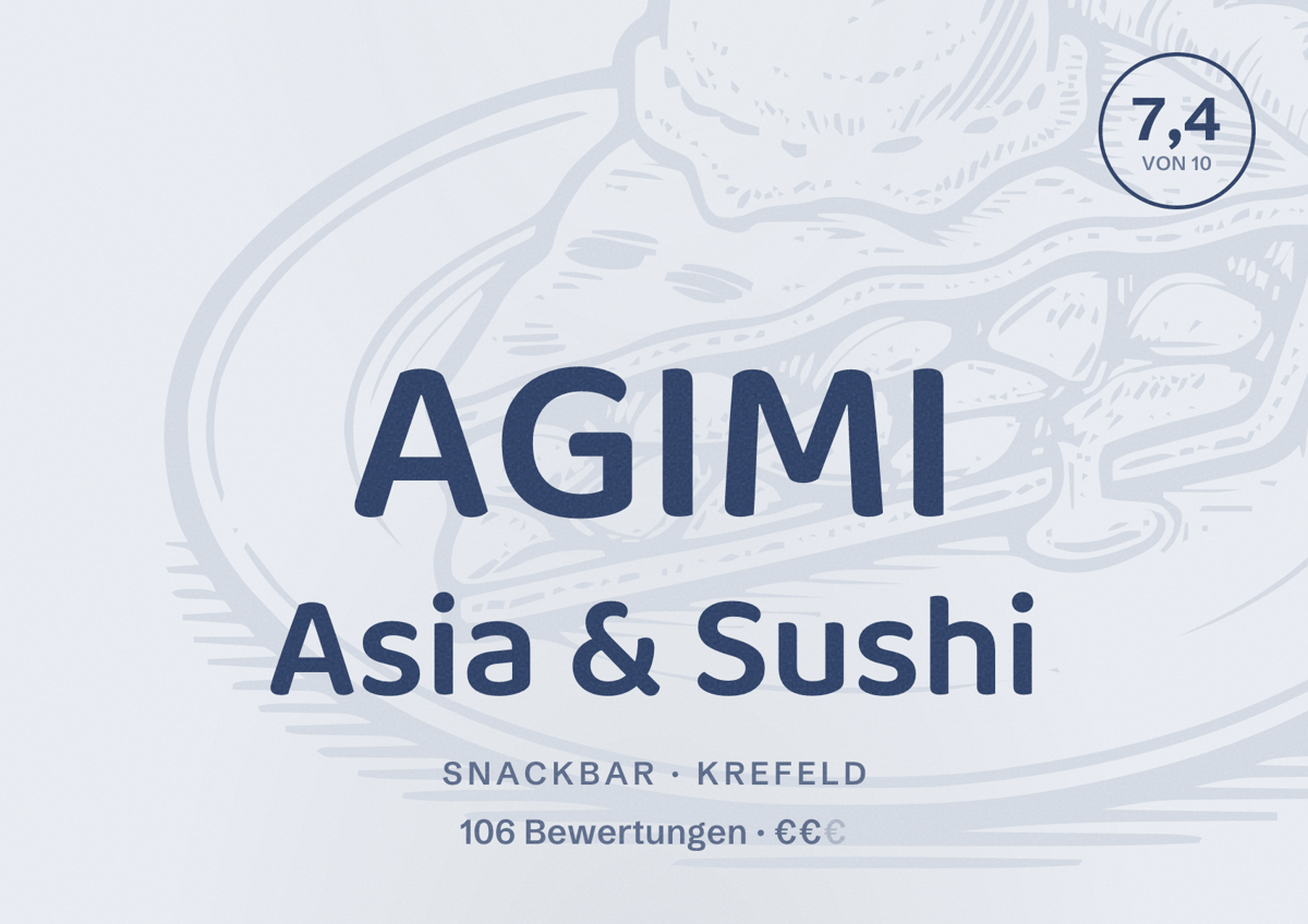Illustriertes Poster von AGIMI Asia & Sushi, Snackbar in Krefeld: Bewertung 7,4 von 10 aus 106 Bewertungen, Preisniveau €€