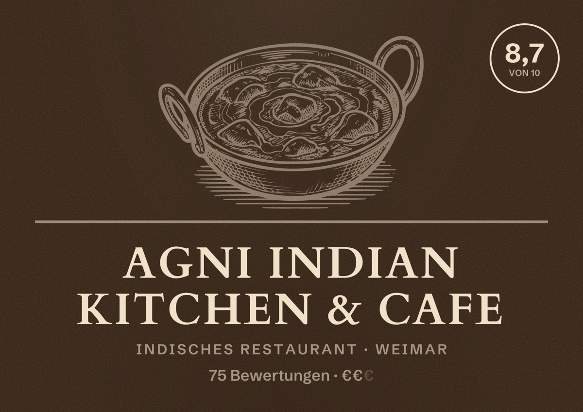Illustriertes Poster von Agni Indian Kitchen & Cafe, Indisches Restaurant in Weimar: Bewertung 8,7 von 10 aus 75 Bewertungen, Preisniveau €€