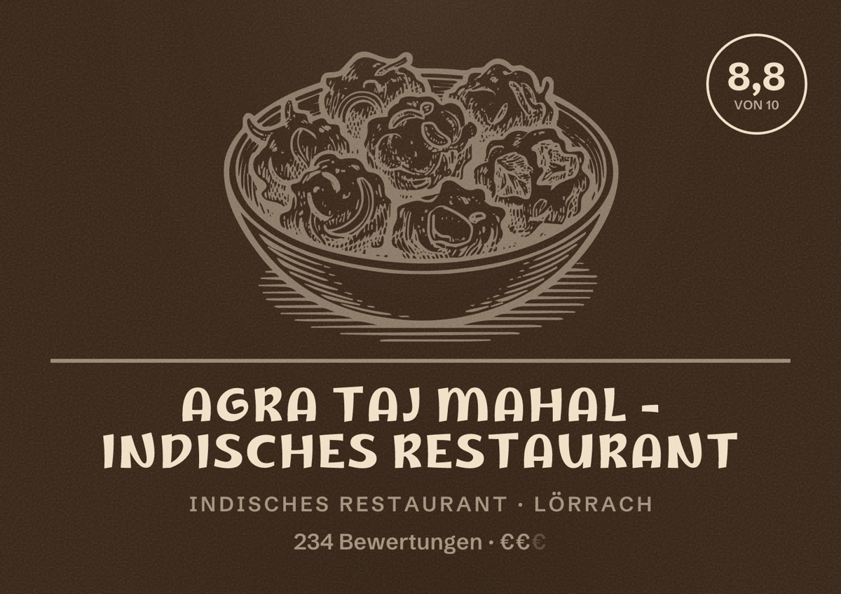 Illustriertes Poster von Agra Taj Mahal - Indisches Restaurant, Indisches Restaurant in Lörrach: Bewertung 8,8 von 10 aus 234 Bewertungen, Preisniveau €€