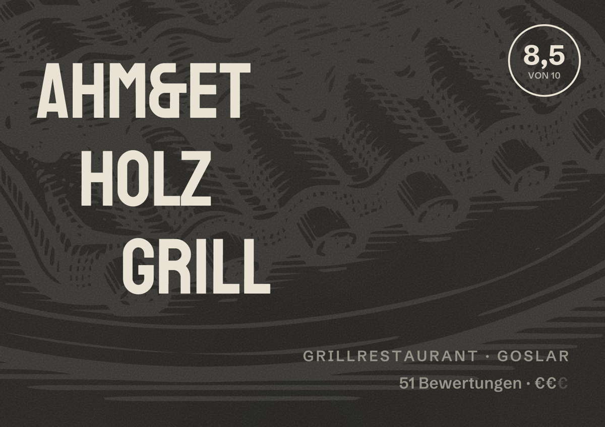 Illustriertes Poster von Ahm&ET Holz Grill, Grillrestaurant in Goslar: Bewertung 8,5 von 10 aus 51 Bewertungen, Preisniveau €€