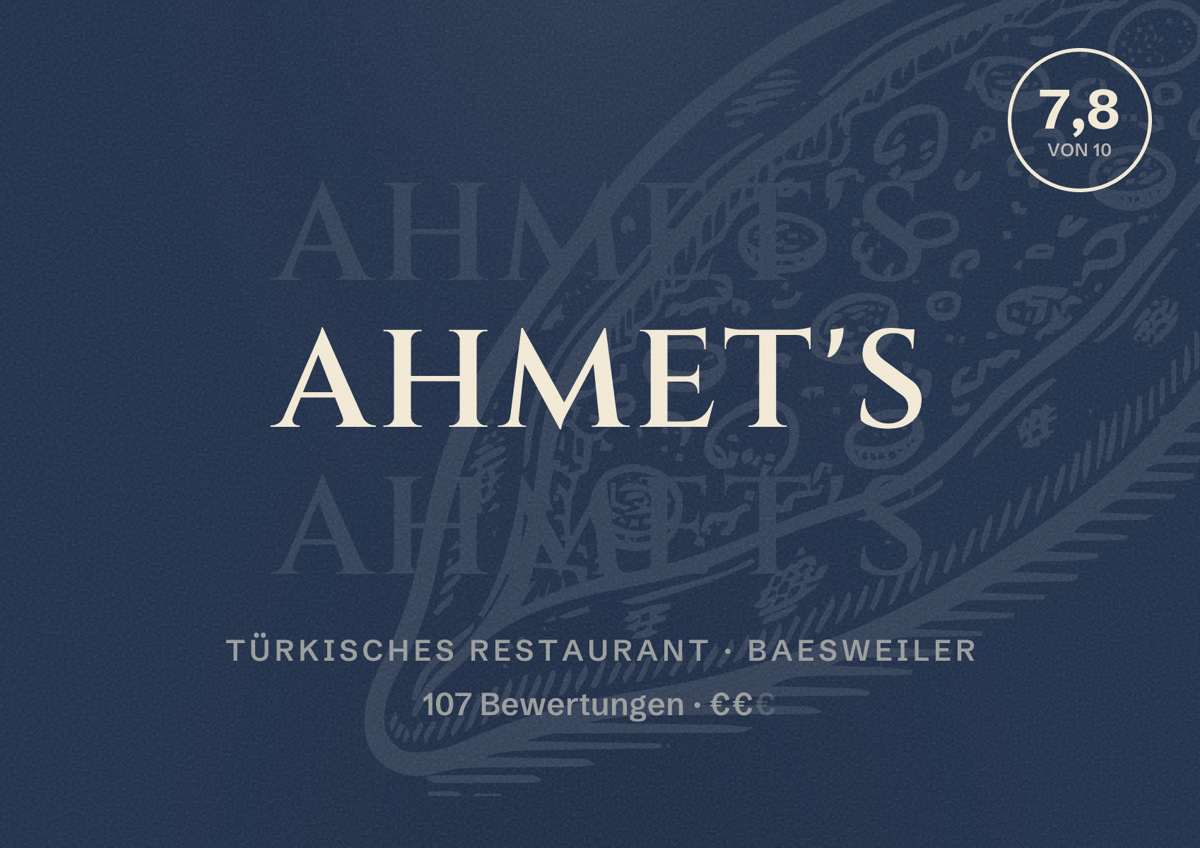 Illustriertes Poster von Ahmet's, Türkisches Restaurant in Baesweiler: Bewertung 7,8 von 10 aus 107 Bewertungen, Preisniveau €€