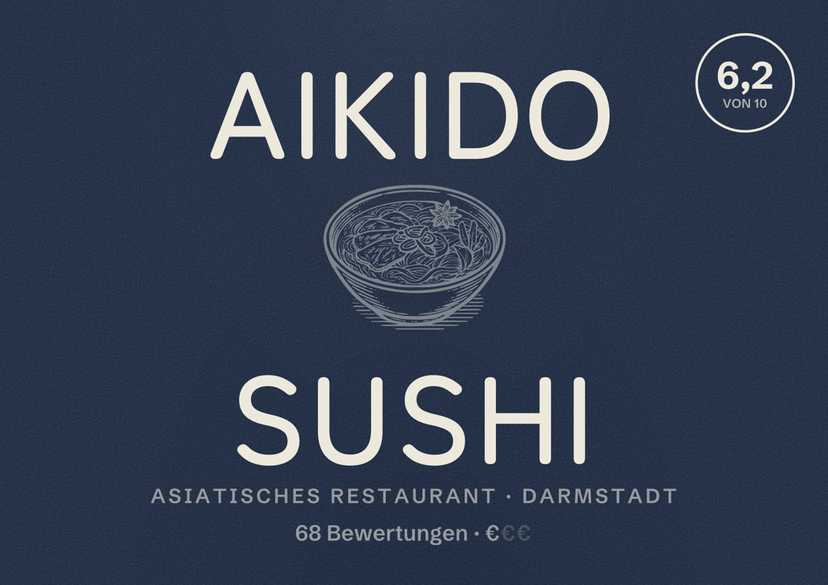 Illustriertes Poster von Aikido Sushi, Asiatisches Restaurant in Darmstadt: Bewertung 6,2 von 10 aus 68 Bewertungen, Preisniveau €