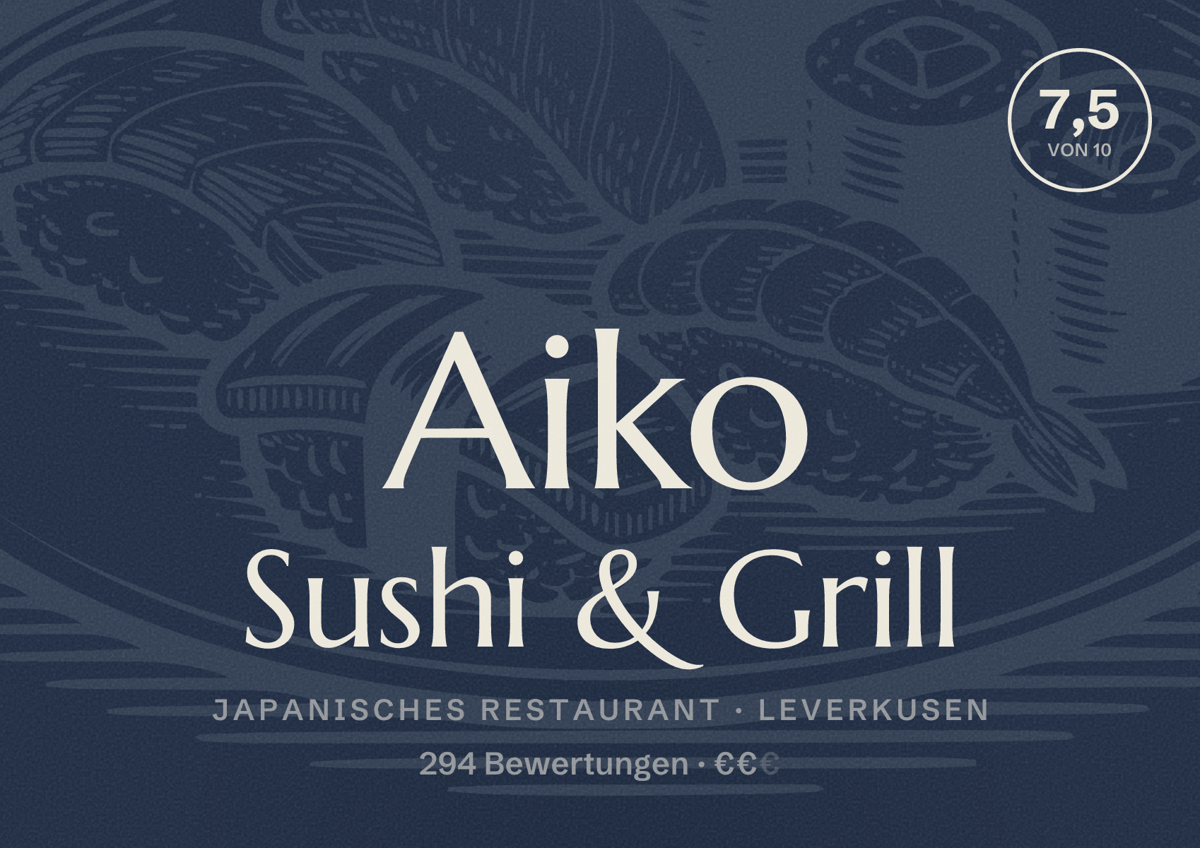 Illustriertes Poster von Aiko Sushi & Grill, Japanisches Restaurant in Leverkusen: Bewertung 7,5 von 10 aus 294 Bewertungen, Preisniveau €€