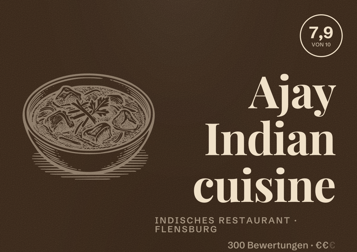Illustriertes Poster von Ajay Indian cuisine, Indisches Restaurant in Flensburg: Bewertung 7,9 von 10 aus 300 Bewertungen, Preisniveau €€