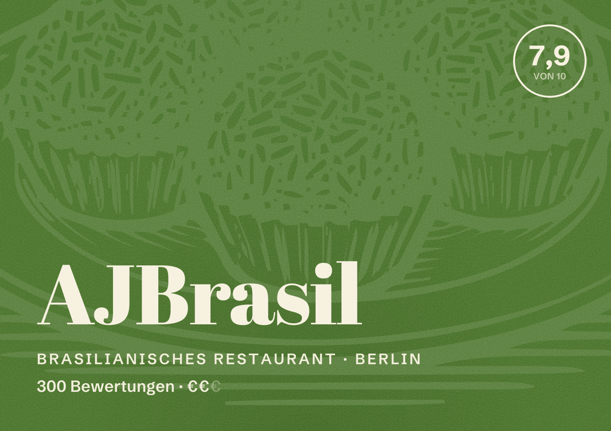 Illustriertes Poster von AJBrasil, Brasilianisches Restaurant in Berlin: Bewertung 7,9 von 10 aus 300 Bewertungen, Preisniveau €€
