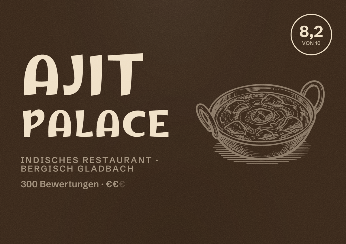 Illustriertes Poster von Ajit Palace, Indisches Restaurant in Bergisch Gladbach: Bewertung 8,2 von 10 aus 300 Bewertungen, Preisniveau €€