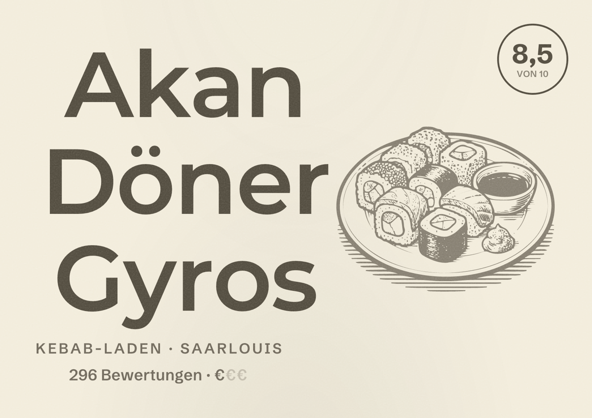 Illustriertes Poster von Akan Döner Gyros, Kebab-Laden in Saarlouis: Bewertung 8,5 von 10 aus 296 Bewertungen, Preisniveau €
