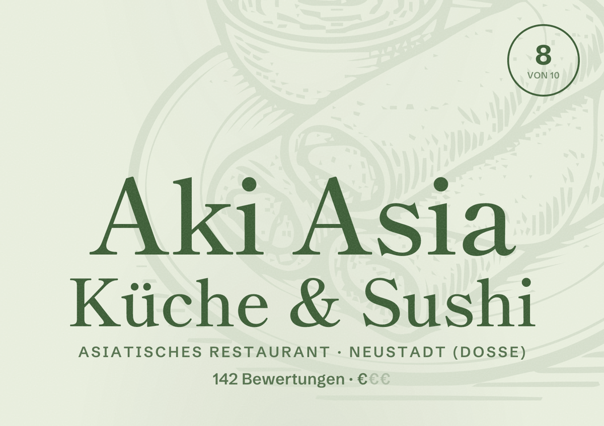 Illustriertes Poster von Aki Asia Küche & Sushi, Asiatisches Restaurant in Neustadt (Dosse): Bewertung 8 von 10 aus 142 Bewertungen, Preisniveau €