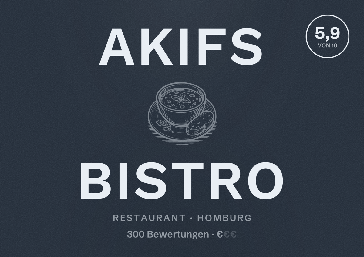 Illustriertes Poster von Akifs Bistro, Restaurant in Homburg: Bewertung 5,9 von 10 aus 300 Bewertungen, Preisniveau €