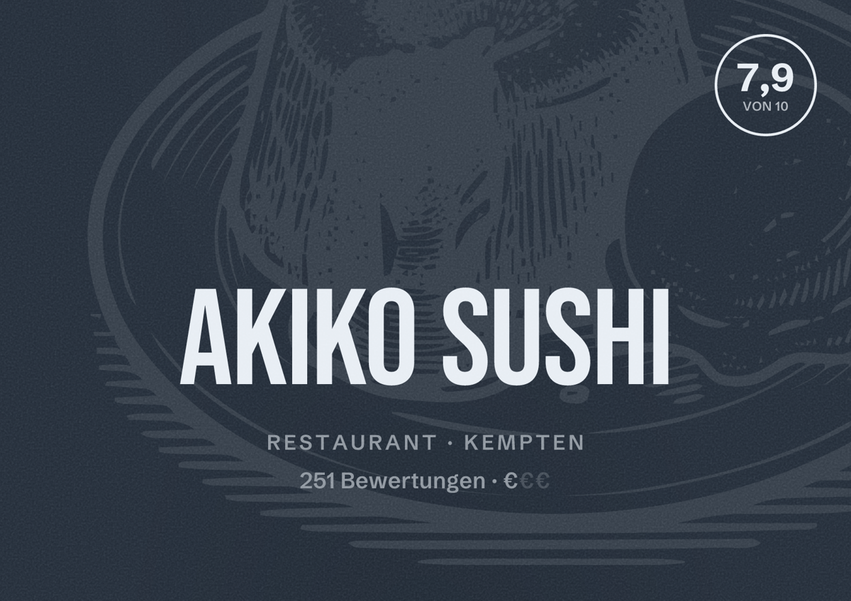 Illustriertes Poster von Akiko Sushi, Restaurant in Kempten: Bewertung 7,9 von 10 aus 251 Bewertungen, Preisniveau €