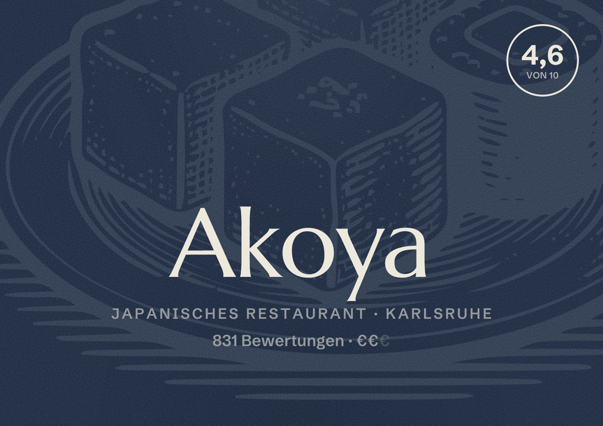Illustriertes Poster von Akoya, Japanisches Restaurant in Karlsruhe: Bewertung 4,6 von 10 aus 831 Bewertungen, Preisniveau €€