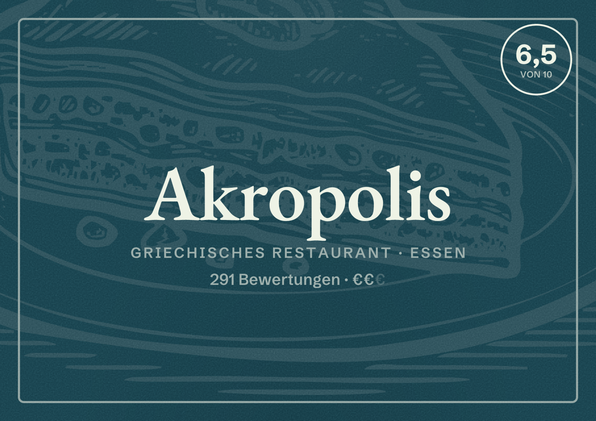 Illustriertes Poster von Akropolis, Griechisches Restaurant in Essen: Bewertung 6,5 von 10 aus 291 Bewertungen, Preisniveau €€