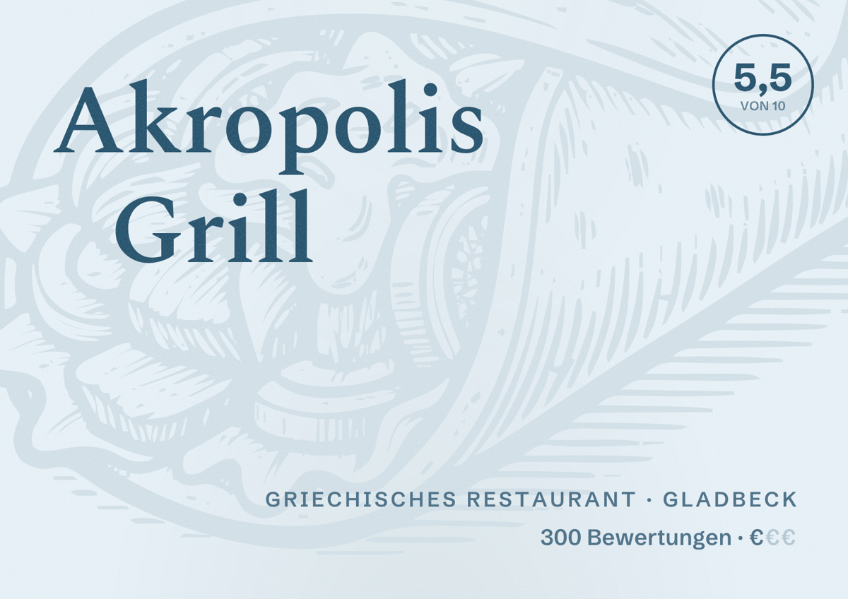 Illustriertes Poster von Akropolis Grill, Griechisches Restaurant in Gladbeck: Bewertung 5,5 von 10 aus 300 Bewertungen, Preisniveau €