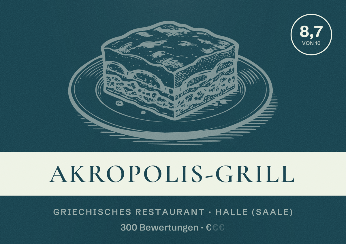 Illustriertes Poster von Akropolis-Grill, Griechisches Restaurant in Halle (Saale): Bewertung 8,7 von 10 aus 300 Bewertungen, Preisniveau €