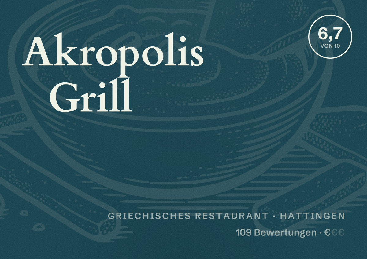 Illustriertes Poster von Akropolis Grill, Griechisches Restaurant in Hattingen: Bewertung 6,7 von 10 aus 109 Bewertungen, Preisniveau €