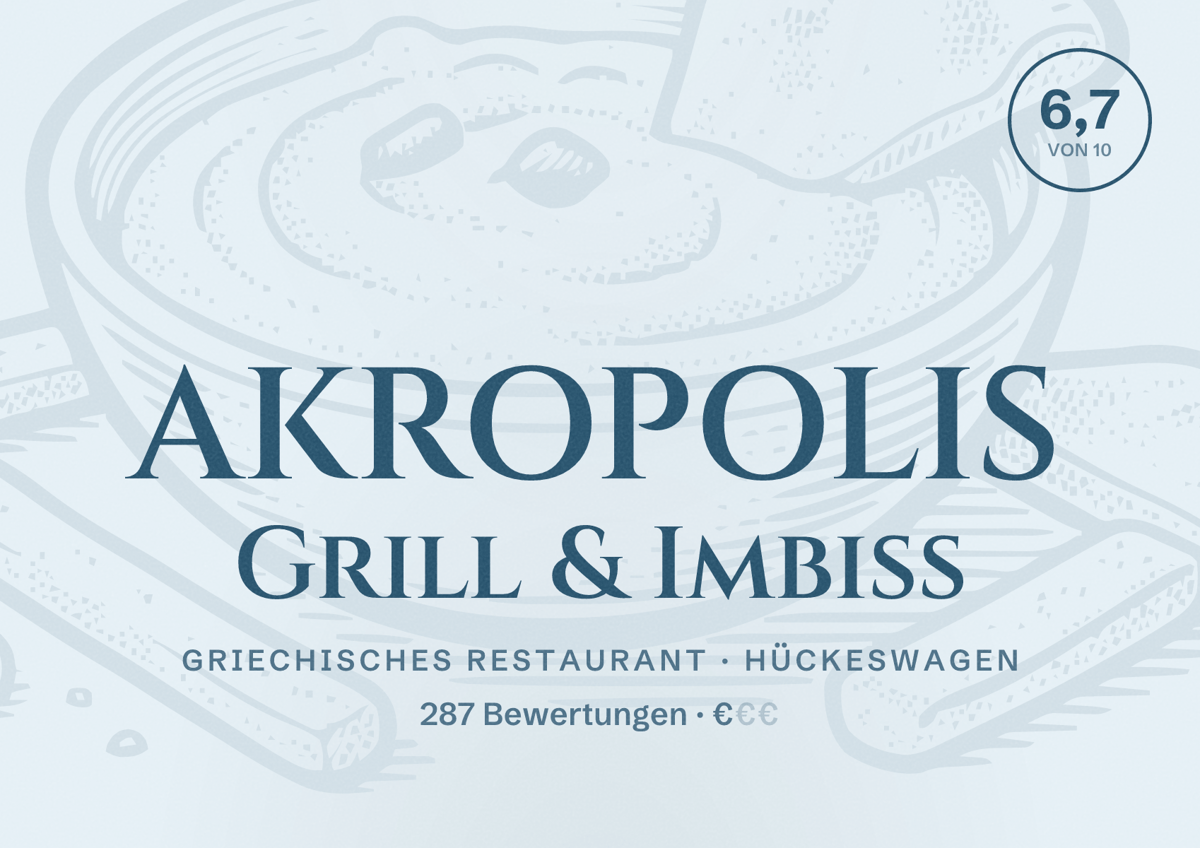 Illustriertes Poster von AKROPOLIS Grill & Imbiss, Griechisches Restaurant in Hückeswagen: Bewertung 6,7 von 10 aus 287 Bewertungen, Preisniveau €