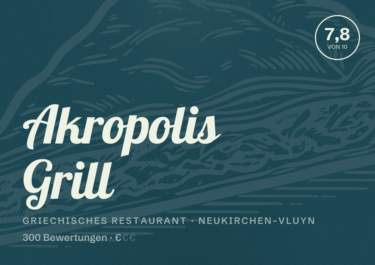 Illustriertes Poster von Akropolis Grill, Griechisches Restaurant in Neukirchen-Vluyn: Bewertung 7,8 von 10 aus 300 Bewertungen, Preisniveau €