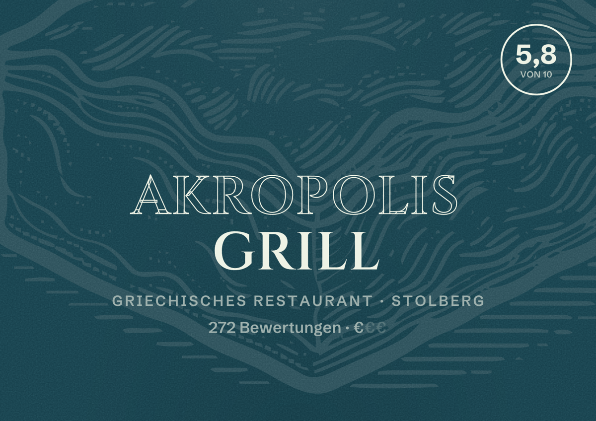 Illustriertes Poster von Akropolis Grill, Griechisches Restaurant in Stolberg: Bewertung 5,8 von 10 aus 272 Bewertungen, Preisniveau €