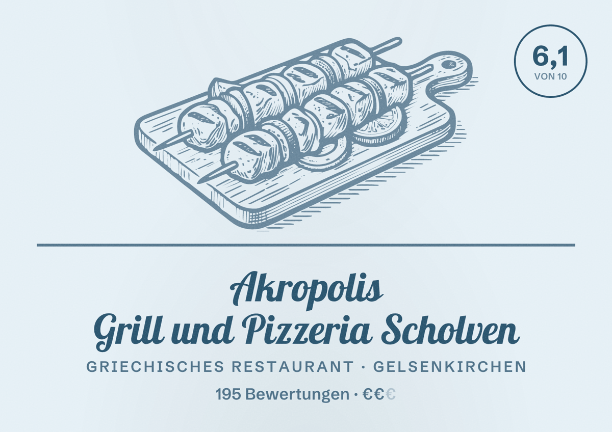 Illustriertes Poster von Akropolis Grill und Pizzeria Scholven, Griechisches Restaurant in Gelsenkirchen: Bewertung 6,1 von 10 aus 195 Bewertungen, Preisniveau €€
