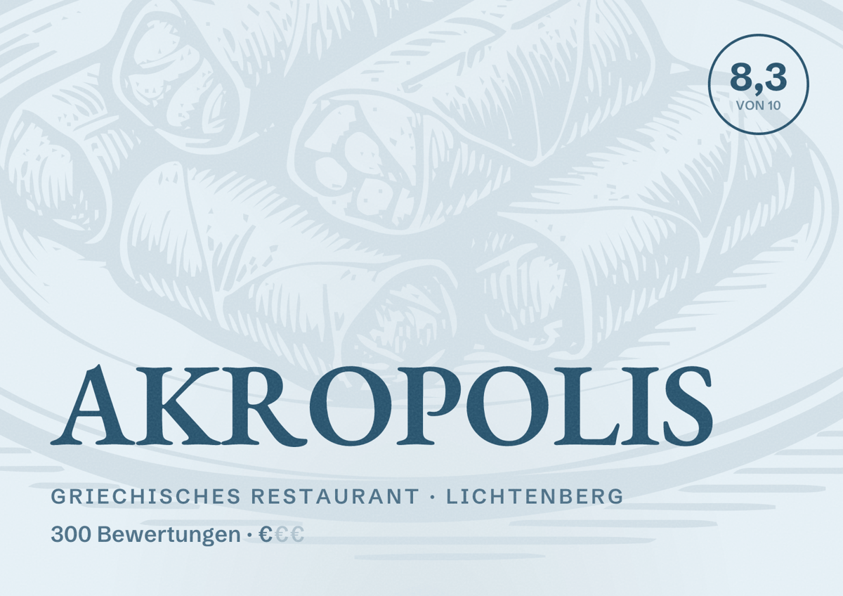 Illustriertes Poster von AKROPOLIS, Griechisches Restaurant in Lichtenberg: Bewertung 8,3 von 10 aus 300 Bewertungen, Preisniveau €