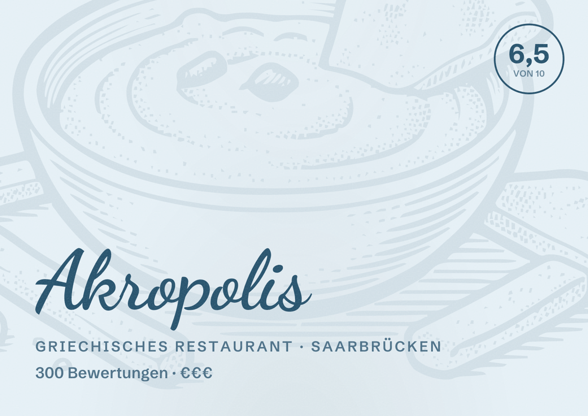 Illustriertes Poster von Akropolis, Griechisches Restaurant in Saarbrücken: Bewertung 6,5 von 10 aus 300 Bewertungen, Preisniveau €€€