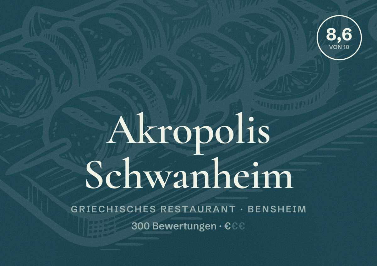 Illustriertes Poster von Akropolis Schwanheim, Griechisches Restaurant in Bensheim: Bewertung 8,6 von 10 aus 300 Bewertungen, Preisniveau €