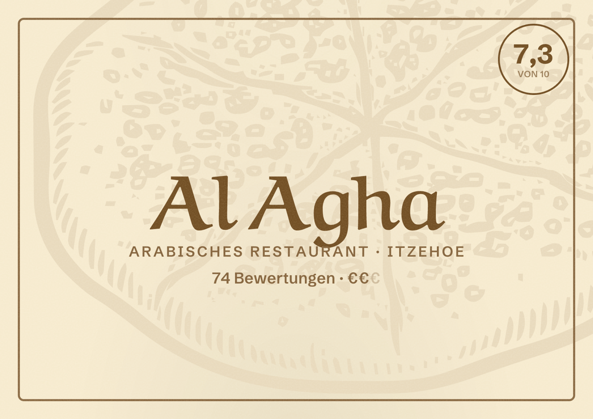 Illustriertes Poster von Al Agha, Arabisches Restaurant in Itzehoe: Bewertung 7,3 von 10 aus 74 Bewertungen, Preisniveau €€