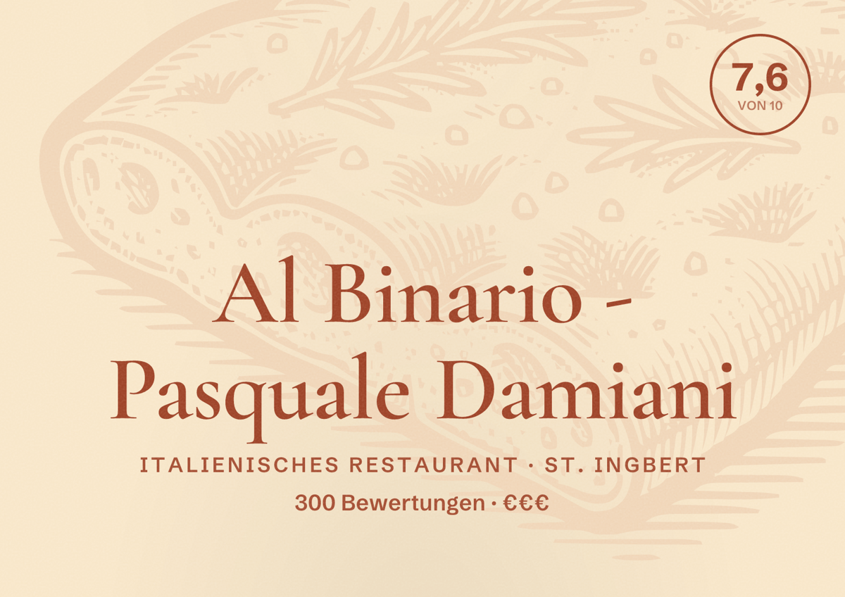Illustriertes Poster von Al Binario - Pasquale Damiani, Italienisches Restaurant in St. Ingbert: Bewertung 7,6 von 10 aus 300 Bewertungen, Preisniveau €€€