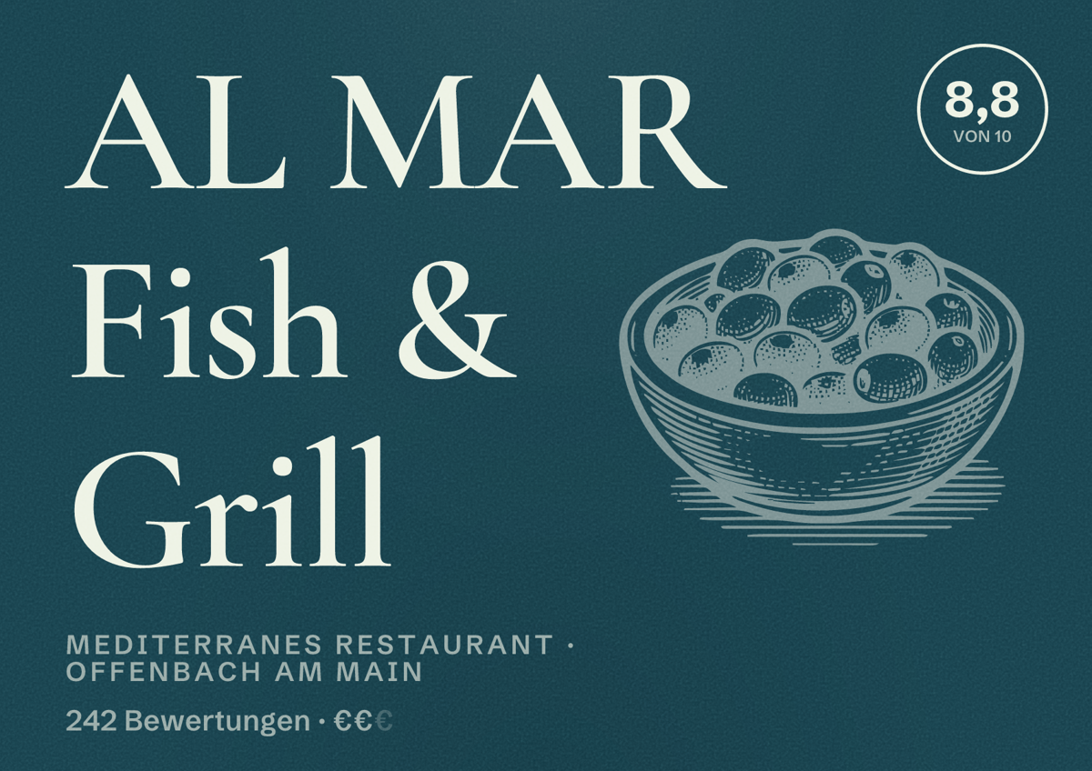 Illustriertes Poster von AL MAR Fish & Grill, Mediterranes Restaurant in Offenbach am Main: Bewertung 8,8 von 10 aus 242 Bewertungen, Preisniveau €€