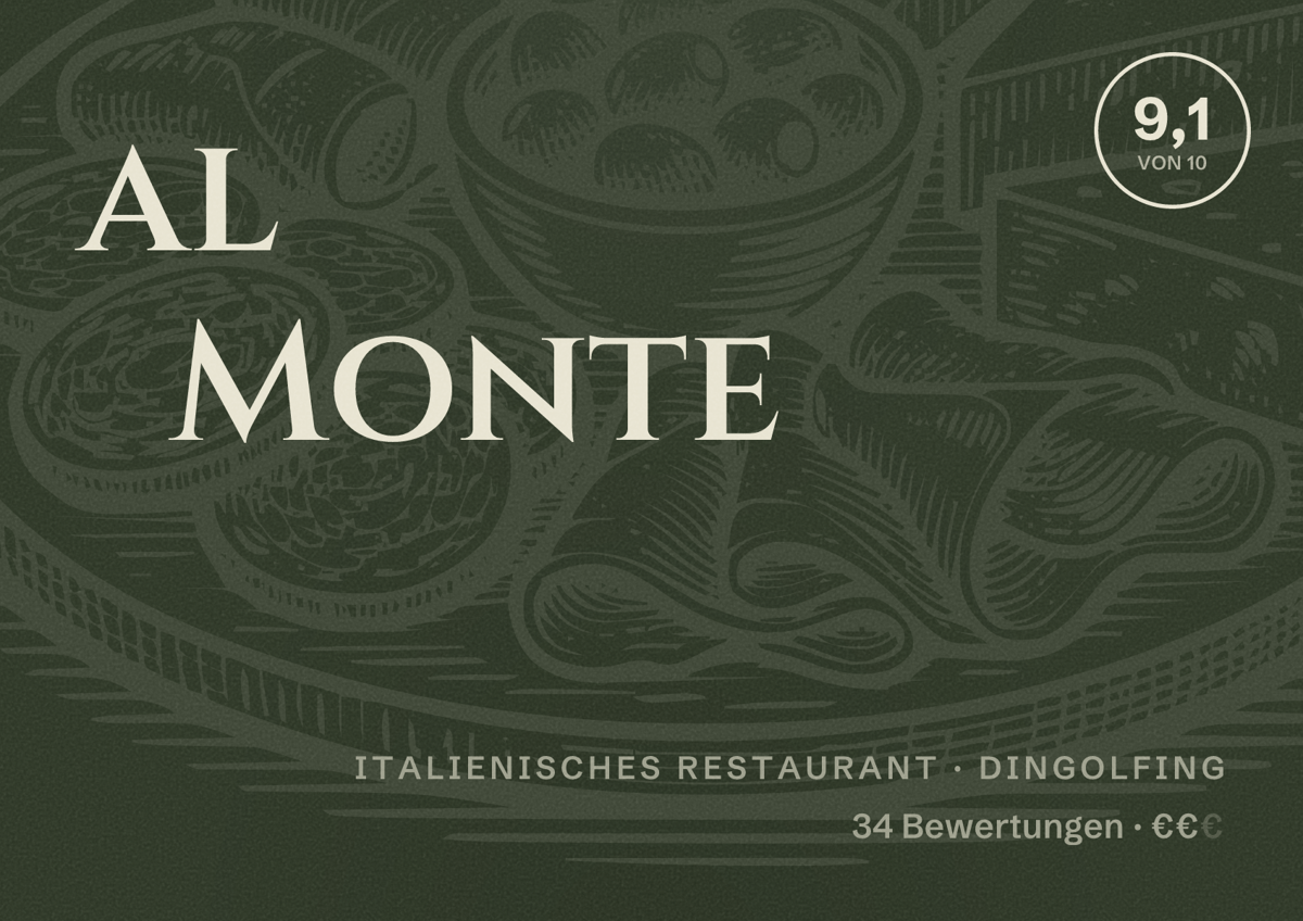 Illustriertes Poster von al Monte, Italienisches Restaurant in Dingolfing: Bewertung 9,1 von 10 aus 34 Bewertungen, Preisniveau €€