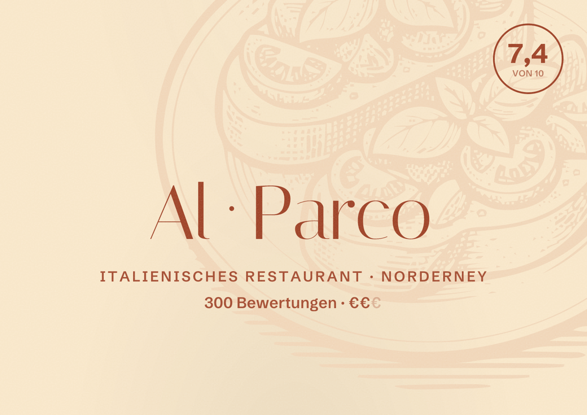 Illustriertes Poster von Al Parco, Italienisches Restaurant in Norderney: Bewertung 7,4 von 10 aus 300 Bewertungen, Preisniveau €€