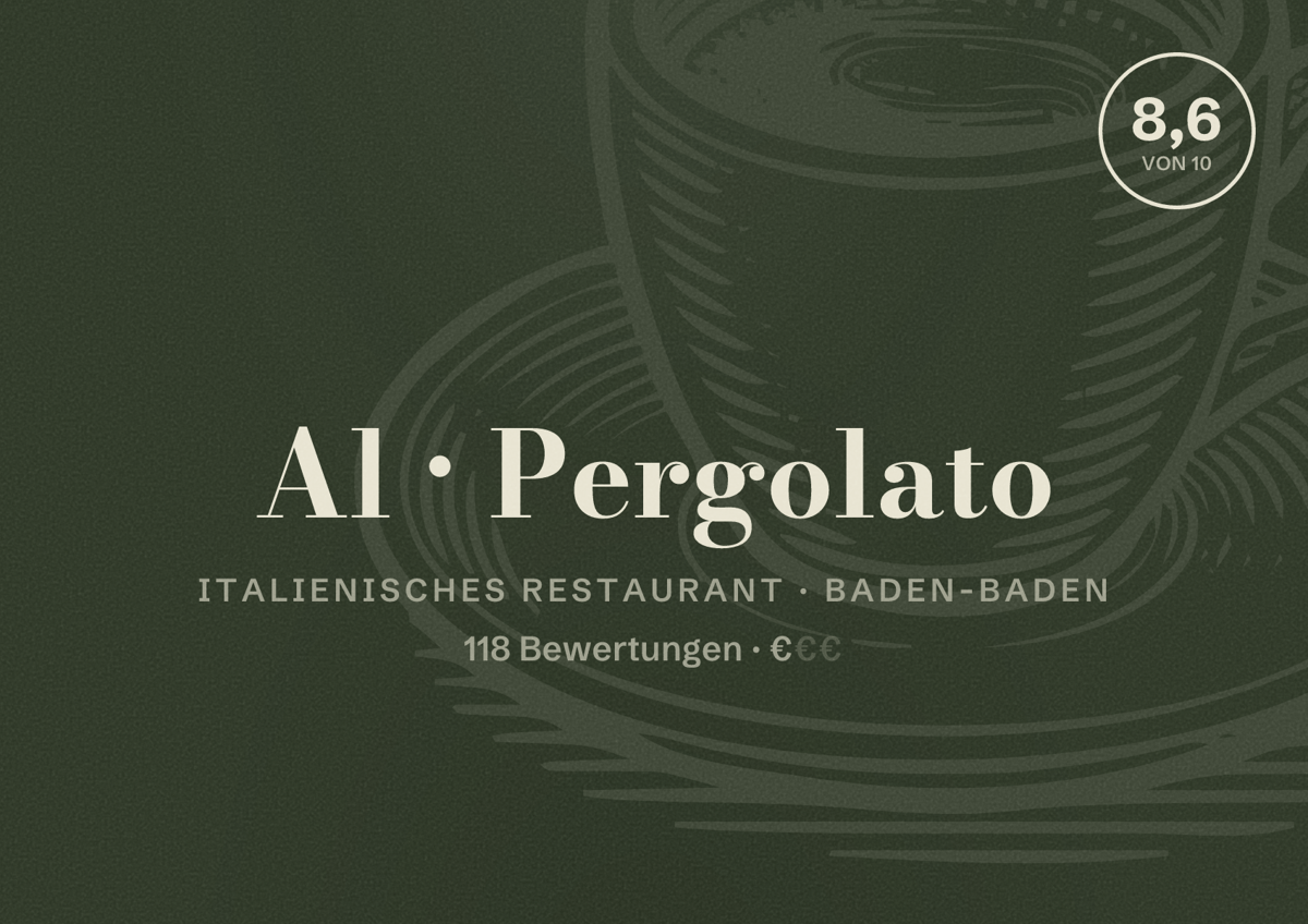 Illustriertes Poster von Al Pergolato, Italienisches Restaurant in Baden-Baden: Bewertung 8,6 von 10 aus 118 Bewertungen, Preisniveau €
