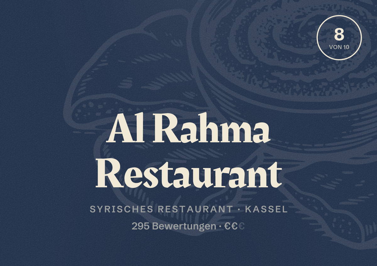 Illustriertes Poster von Al Rahma Restaurant, Syrisches Restaurant in Kassel: Bewertung 8 von 10 aus 295 Bewertungen, Preisniveau €€