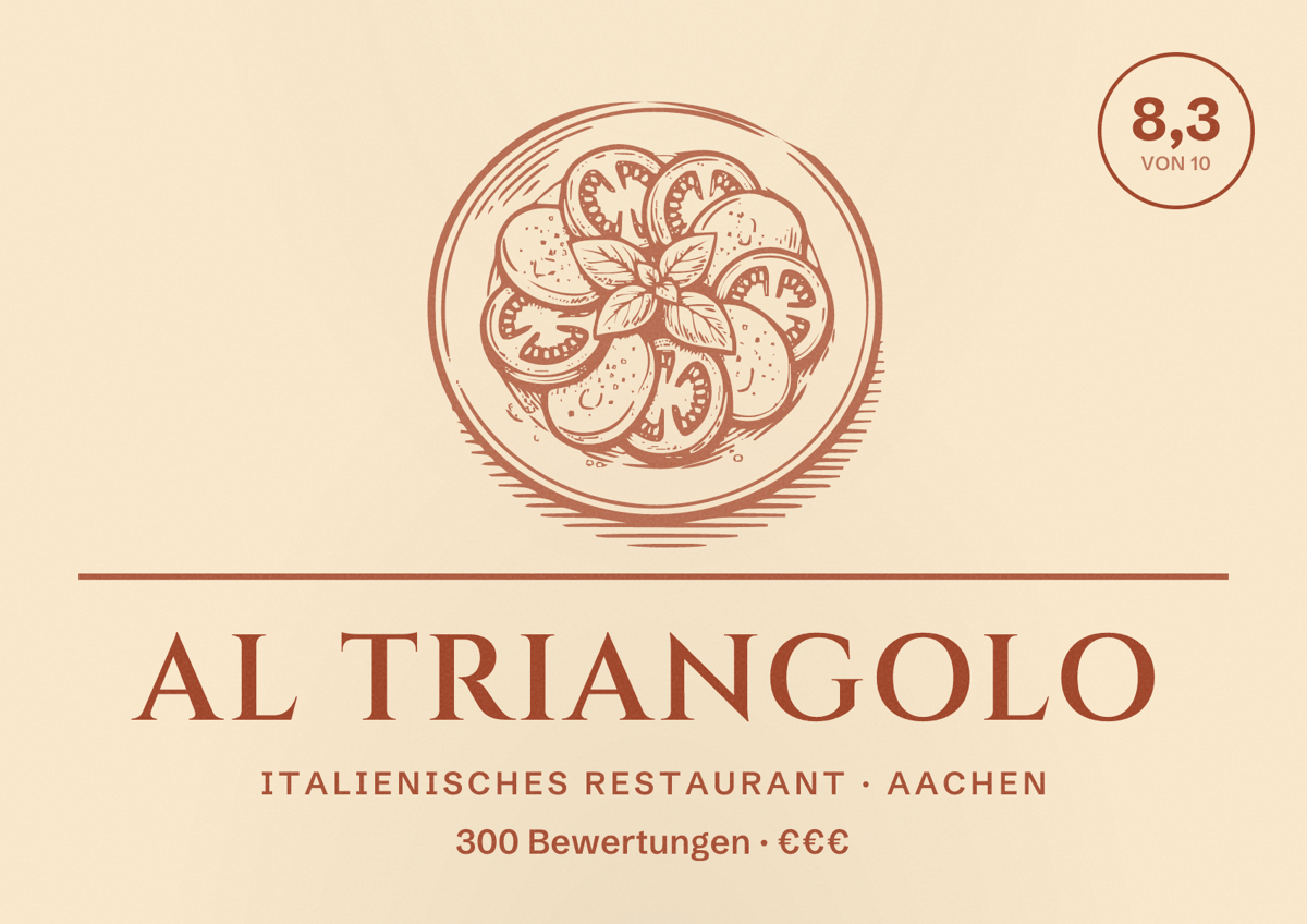 Illustriertes Poster von Al Triangolo, Italienisches Restaurant in Aachen: Bewertung 8,3 von 10 aus 300 Bewertungen, Preisniveau €€€