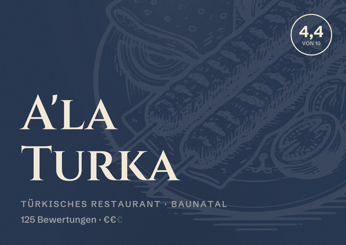 Illustriertes Poster von A'la Turka, Türkisches Restaurant in Baunatal: Bewertung 4,4 von 10 aus 125 Bewertungen, Preisniveau €€