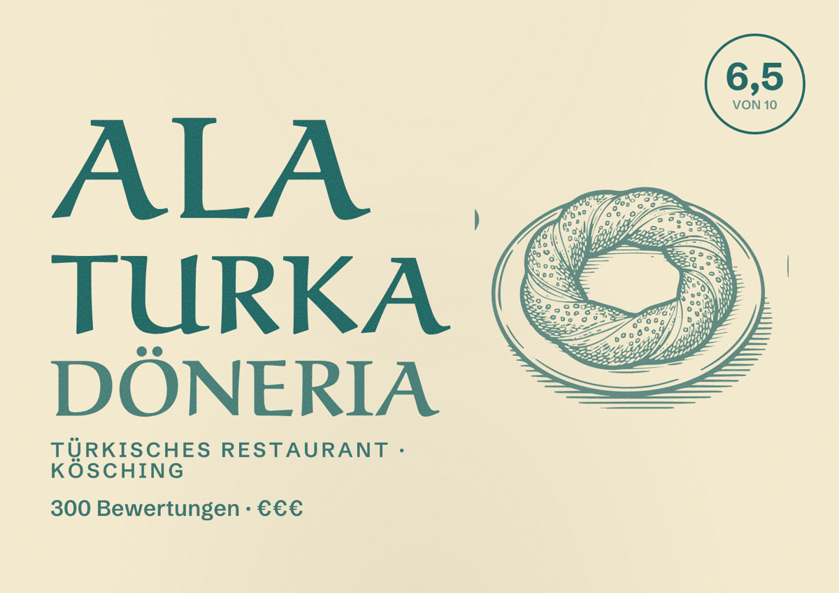 Illustriertes Poster von Ala Turka Döneria, Türkisches Restaurant in Kösching: Bewertung 6,5 von 10 aus 300 Bewertungen, Preisniveau €€€