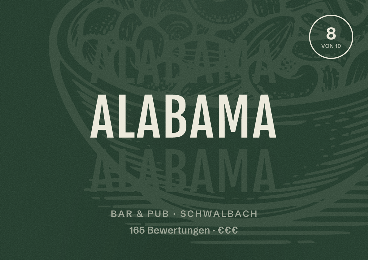Illustriertes Poster von Alabama, Bar & Pub in Schwalbach: Bewertung 8 von 10 aus 165 Bewertungen, Preisniveau €€€