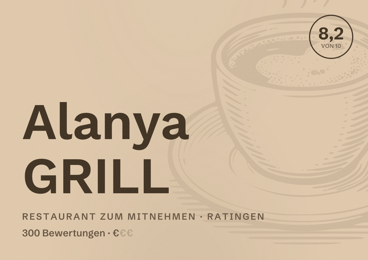 Illustriertes Poster von Alanya GRILL, Restaurant zum Mitnehmen in Ratingen: Bewertung 8,2 von 10 aus 300 Bewertungen, Preisniveau €