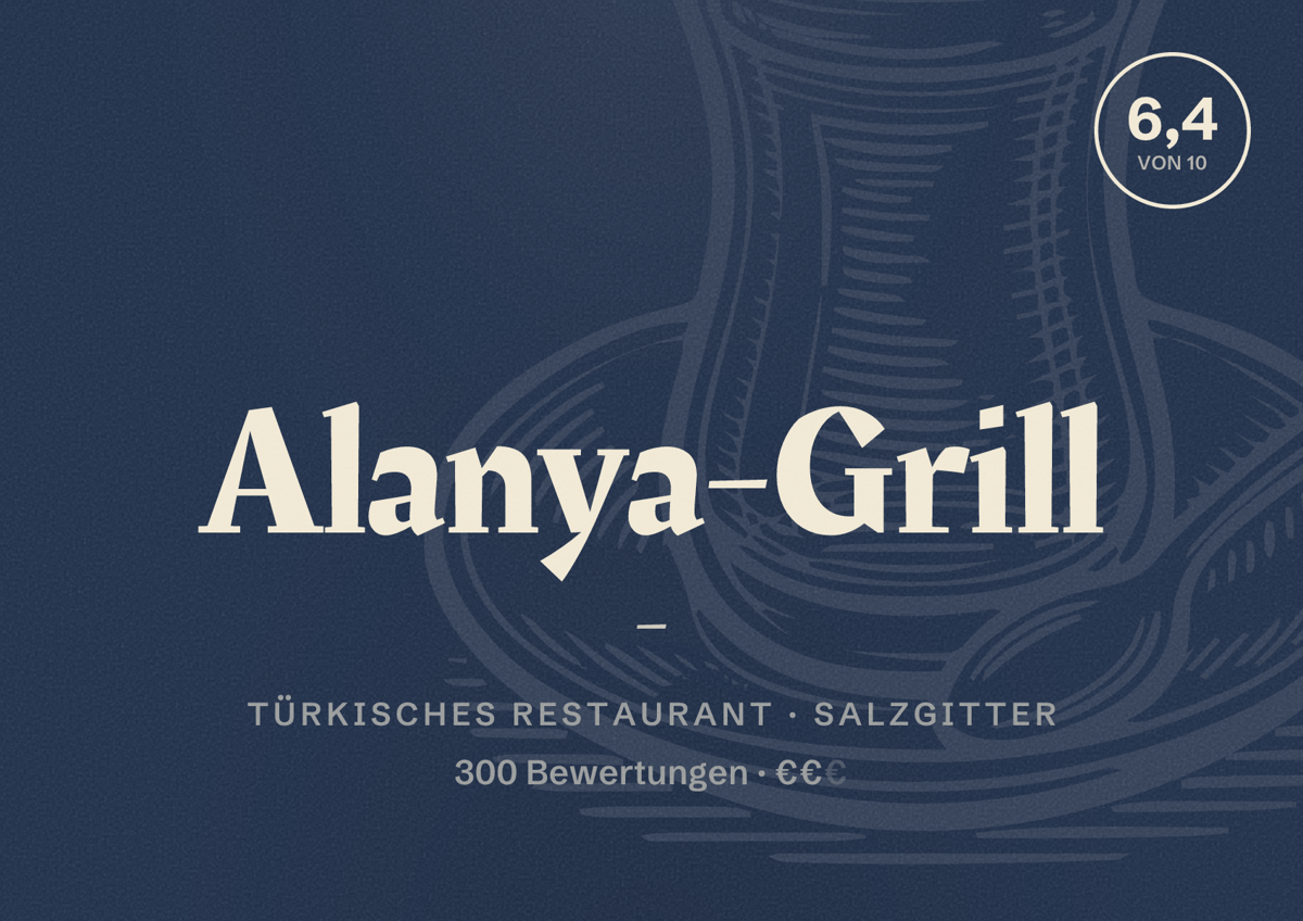 Illustriertes Poster von Alanya-Grill -, Türkisches Restaurant in Salzgitter: Bewertung 6,4 von 10 aus 300 Bewertungen, Preisniveau €€