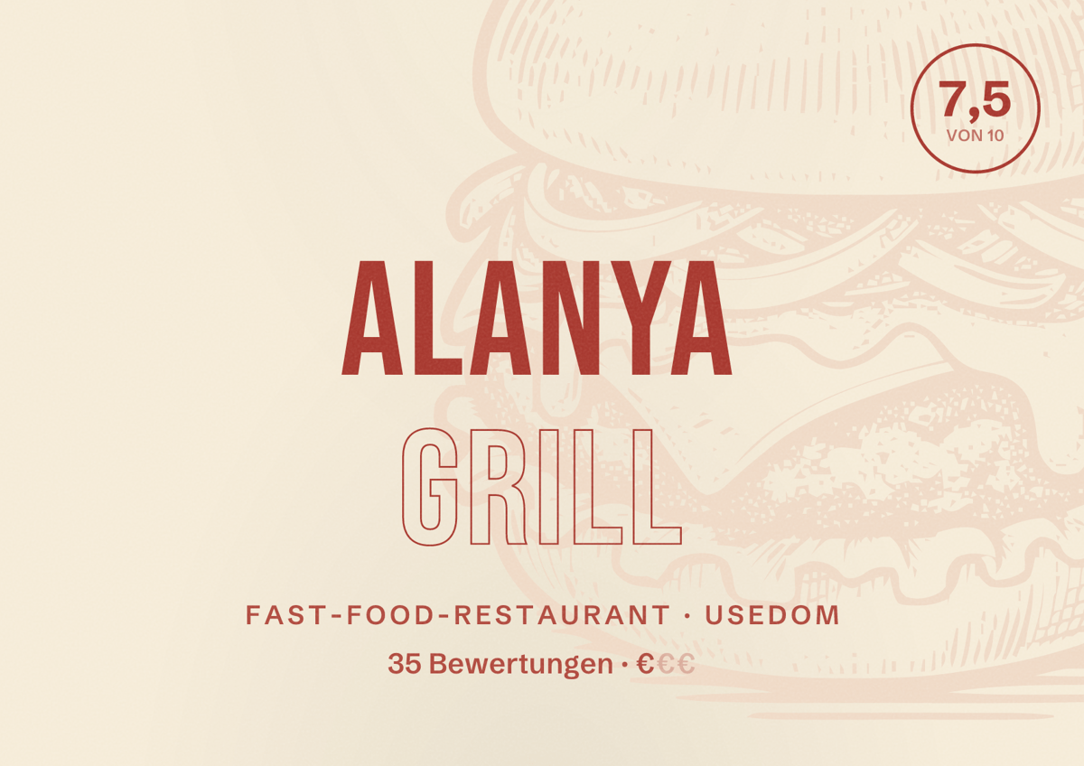 Illustriertes Poster von Alanya Grill, Fast-Food-Restaurant in Usedom: Bewertung 7,5 von 10 aus 35 Bewertungen, Preisniveau €