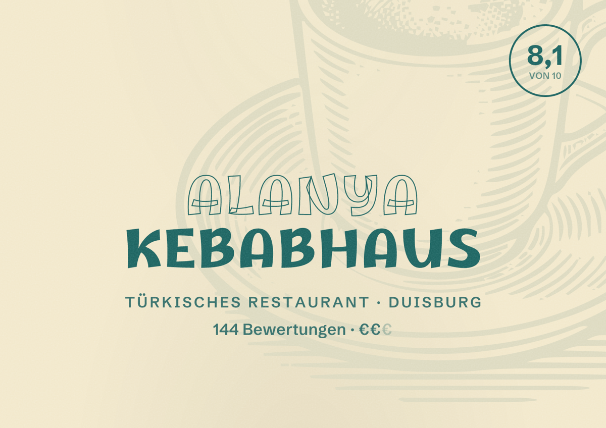 Illustriertes Poster von Alanya Kebabhaus, Türkisches Restaurant in Duisburg: Bewertung 8,1 von 10 aus 144 Bewertungen, Preisniveau €€