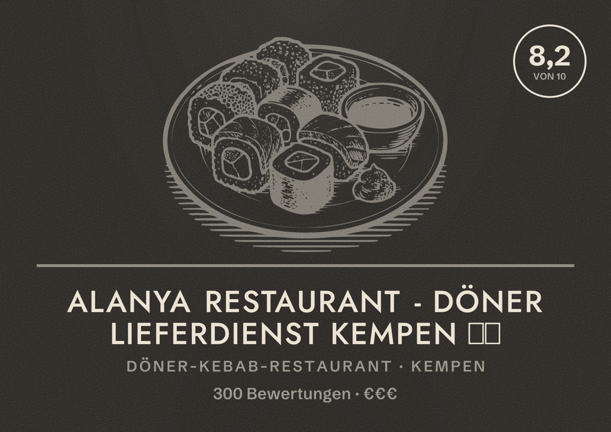 Illustriertes Poster von Alanya Restaurant - Döner Lieferdienst Kempen 🥙🔥, Döner-Kebab-Restaurant in Kempen: Bewertung 8,2 von 10 aus 300 Bewertungen, Preisniveau €€€