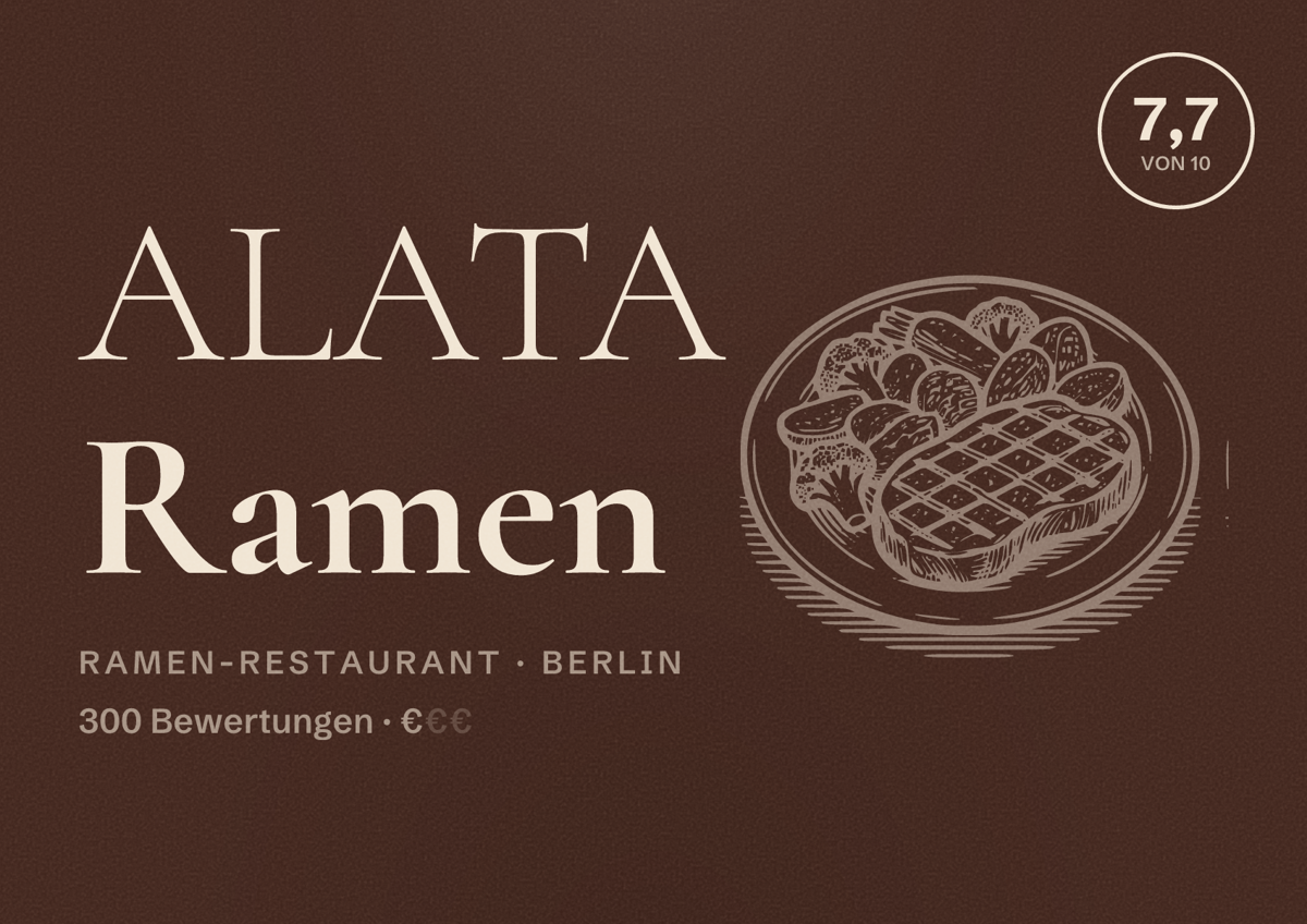 Illustriertes Poster von ALATA Ramen, Ramen-Restaurant in Berlin: Bewertung 7,7 von 10 aus 300 Bewertungen, Preisniveau €