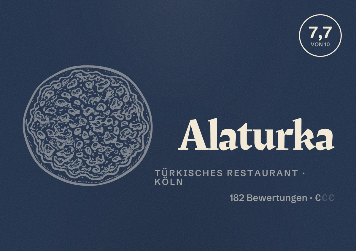 Illustriertes Poster von Alaturka, Türkisches Restaurant in Köln: Bewertung 7,7 von 10 aus 182 Bewertungen, Preisniveau €