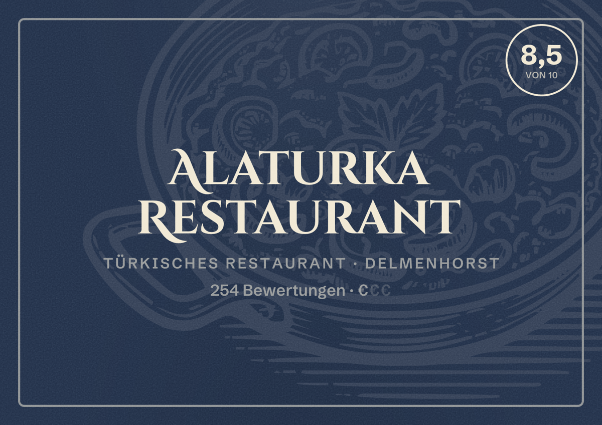 Illustriertes Poster von Alaturka Restaurant, Türkisches Restaurant in Delmenhorst: Bewertung 8,5 von 10 aus 254 Bewertungen, Preisniveau €