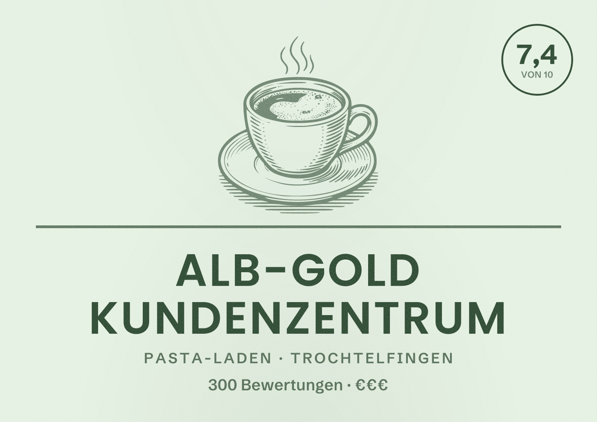 Illustriertes Poster von ALB-GOLD Kundenzentrum, Pasta-Laden in Trochtelfingen: Bewertung 7,4 von 10 aus 300 Bewertungen, Preisniveau €€€