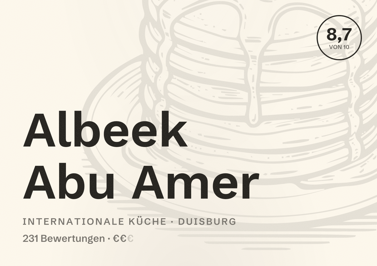 Illustriertes Poster von Albeek Abu Amer, Internationale Küche in Duisburg: Bewertung 8,7 von 10 aus 231 Bewertungen, Preisniveau €€