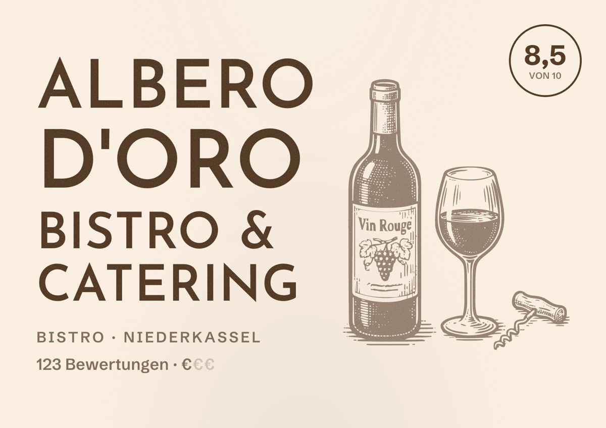 Illustriertes Poster von Albero D'oro Bistro & Catering, Bistro in Niederkassel: Bewertung 8,5 von 10 aus 123 Bewertungen, Preisniveau €